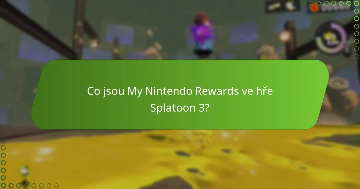 Jak si nárokuji My Nintendo Rewards ve hře Splatoon 3?