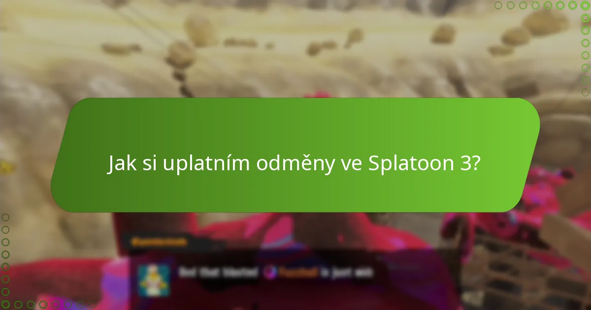 Jaké typy odměn mohu získat ve Splatoon 3?