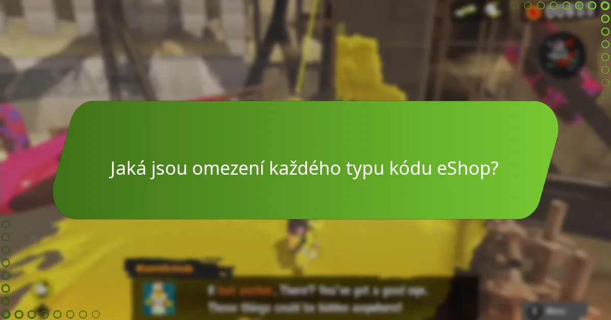 Jaká jsou omezení každého typu kódu eShop?