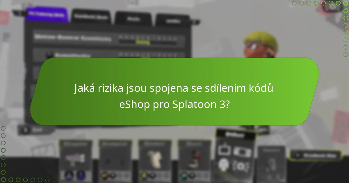 Jak mohou uživatelé bezpečně sdílet kódy eShop pro Splatoon 3?