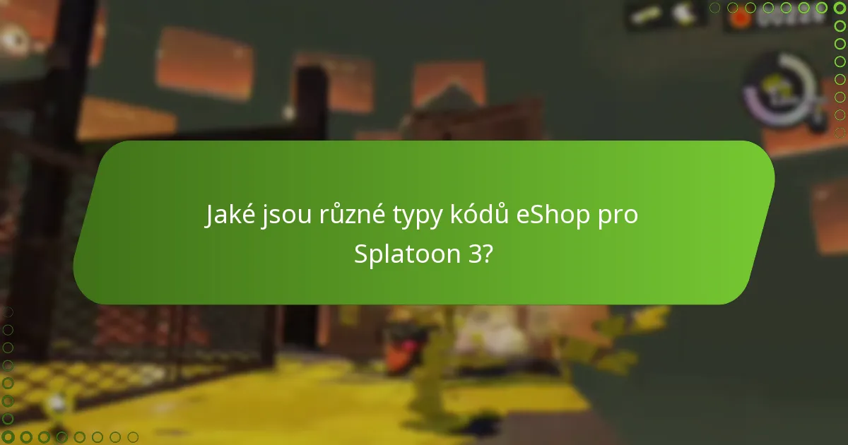 Jak se kódy eShop pro Splatoon 3 porovnávají v různých scénářích?